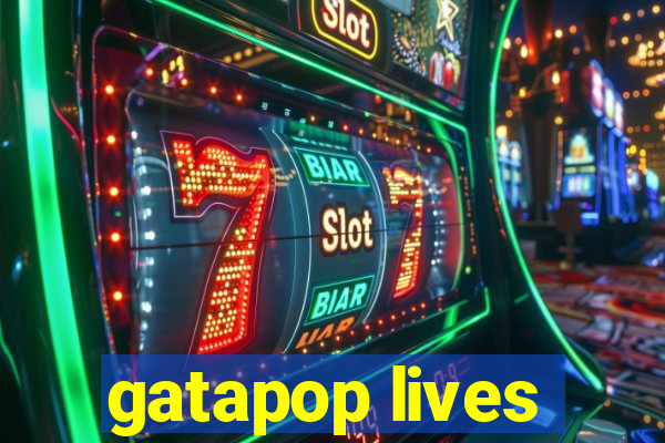 gatapop lives